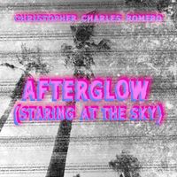 Christopher Charles Romero - Afterglow (Staring at the Sky)