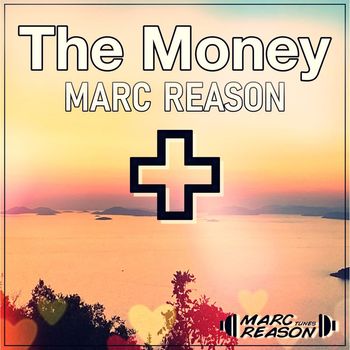 Marc Reason - The Money