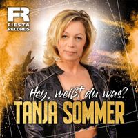 Tanja Sommer - Hey, weißt du was?