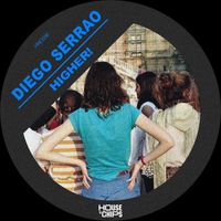 Diego Serrao - Higher! (Extended Mix)