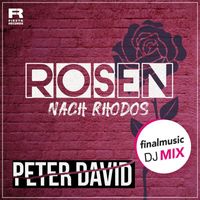 Peter David - Rosen nach Rhodos (finalmusic DJ Mix)