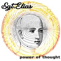 Sgt.Elias - Power of Thought