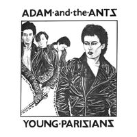 Adam & The Ants - Young Parisians / Lady