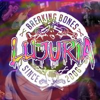 Lujuria - Breaking Bones At Roxy (Live) (Live Album)