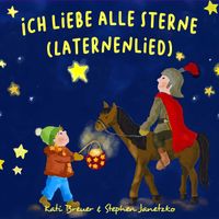 Kati Breuer & Stephen Janetzko - Ich liebe alle Sterne (Laternenlied)