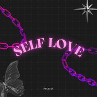 Recruit - Self Love