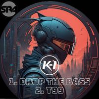 K-i - Drop the Bass / T99