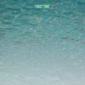 Marga Tanase - First Time
