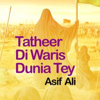 Asif Ali - Tatheer Di Waris Dunia Tey