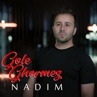 Nadim - Gole Ghermez