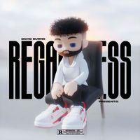 David Burns - Regardless (Explicit)