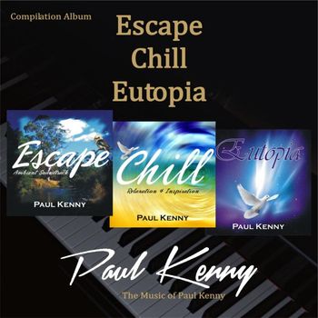 Paul Kenny - Escape Chill Eutopia