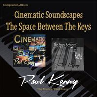 Paul Kenny - Cinematic Soundscapes and The Space Between The Keys