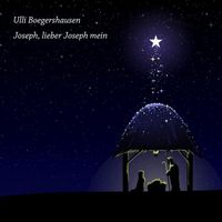 Ulli Boegershausen - Joseph, lieber Joseph mein