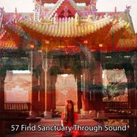 Zen Meditation and Natural White Noise and New Age Deep Massage - 57 Find Sanctuary Through Sound