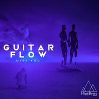 Guitar Flow - Miss You