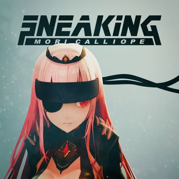 Mori Calliope - SNEAKING