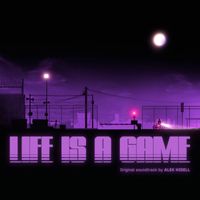 Alek Hidell - LIFE IS A GAME (Original Motion Picture Soundtrack)