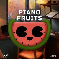 Piano Fruits Music - Peaceful Piano Music: Relaxing Piano Ballads to Relax and Study