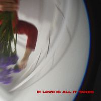 Glassio - If Love Is All It Takes
