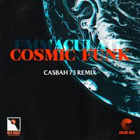 Emmaculate - Cosmic Funk (Casbah 73 Remix)