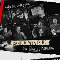 Danilo Montero and Thalles Roberto - Mas Que Vencedor