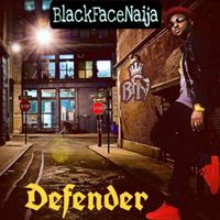 Blackfacenaija - Defender (Explicit)