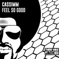 CASSIMM - Feel So Good
