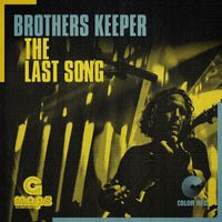 Brothers Keeper - The Last Song