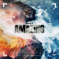 M!KE V - Amazing