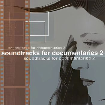 Steven John - Soundtracks For Documentaries 2