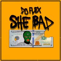 DJ Flex - She bad