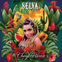 Cheryl Rivera - Selva