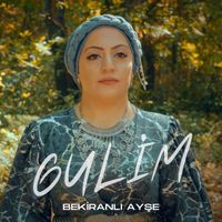 Bekiranlı Ayşe - Gulim