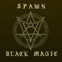 Spawn - Black Magic