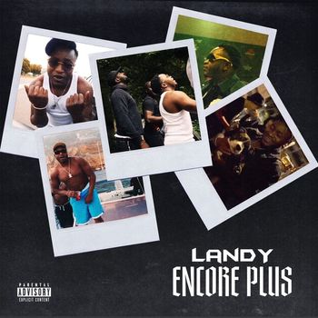 Landy - Encore plus (Explicit)