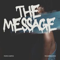 Pedro Campos - The Message