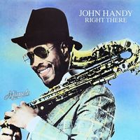 John Handy - Right There