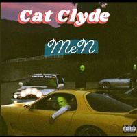 Cat Clyde - Men (Explicit)