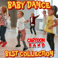Cartoon Band - Baby Dance Best Bollection