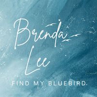 Brenda Lee - Find My Bluebird