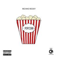 Richhe Rocky - Popcorn (Explicit)