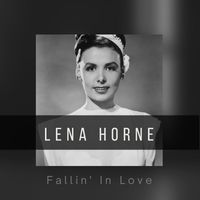 Lena Horne - Fallin' In Love