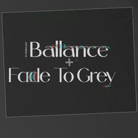 Ballance - Fade To Grey