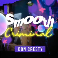 Don Creety - Smooth Criminal
