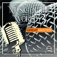Great Master - Music Of The World 3