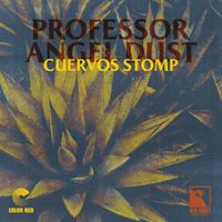 Professor Angel Dust - Cuervos Stomp