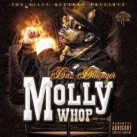 Daz Dillinger - Molly Whop (Explicit)