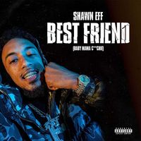 Shawn Eff - Best Friend (Explicit)