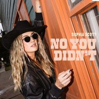 Sophia Scott - No You Didn't